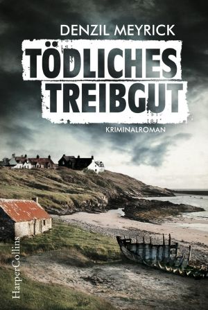 [DCI Jim Daley 01] • Tödliches Treibgut